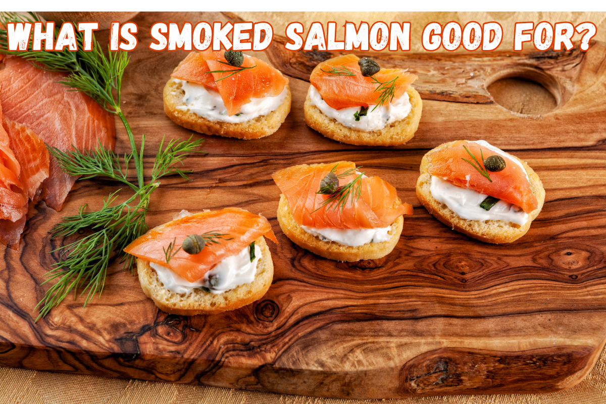 what is smoked salmon good for?